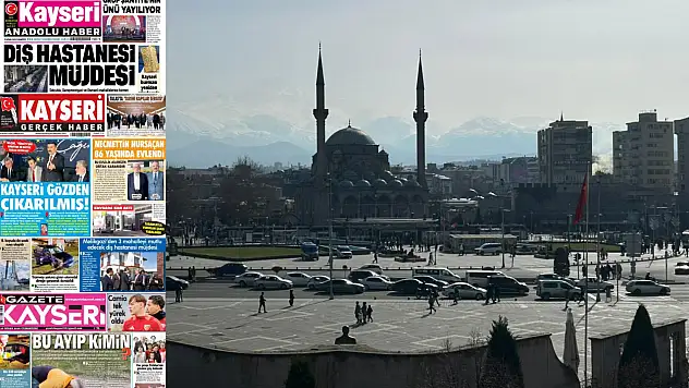 Kayseri gazeteleri 25 Nisan Cumartesi sabahına hangi manşetlerle çıktı?