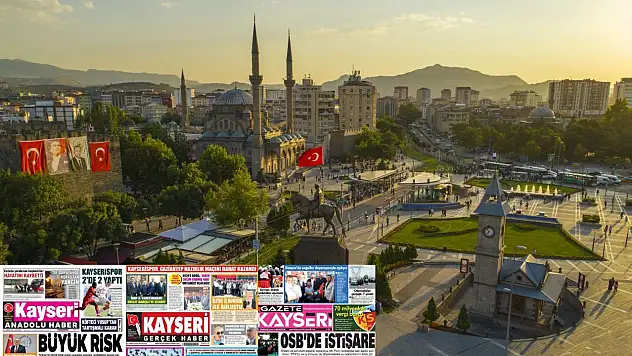 Kayseri gazeteleri 28 Temmuz Pazartesi gündemi – İşte öne çıkan manşetler!