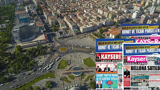 Kayseri Gazeteleri 9 Mayıs Cuma gündemi -  İşte yerel basında öne çıkan manşetler...