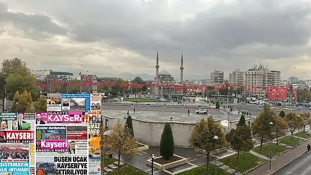Kayseri gazetelerinde 14 Kasım manşeti ne oldu?  İşte öne çıkan başlıklar!