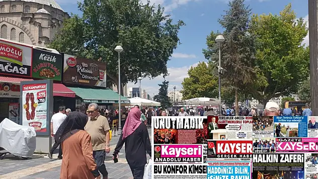 Kayseri Gazetelerinde 15 Temmuz Salı gündemi –  Kayseri Şeker, 15 Temmuz, Baki Ersoy…