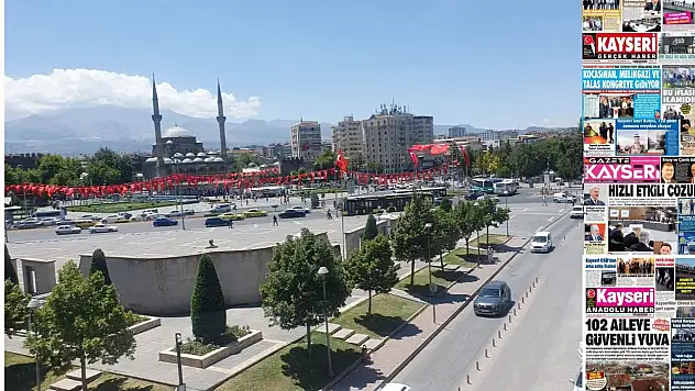 Kayseri Gazetelerinde 3 Haziran Çarşamba günü öne çıkan başlıklar…