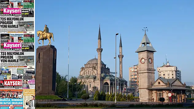 Kayseri gazetelerinde 30 Nisan Perşembe günü hangi başlıklar gündem oldu?