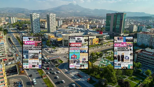 Kayseri Gazetelerinde 31 Mart Salı günü öne çıkan başlıklar…