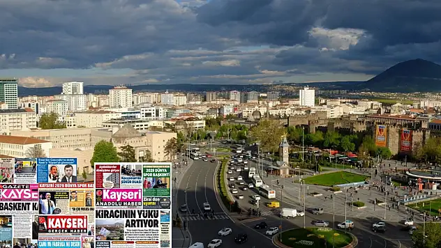 Kayseri gazetelerinde 5 Mayıs Salı günü hangi başlıklar gündem oldu?