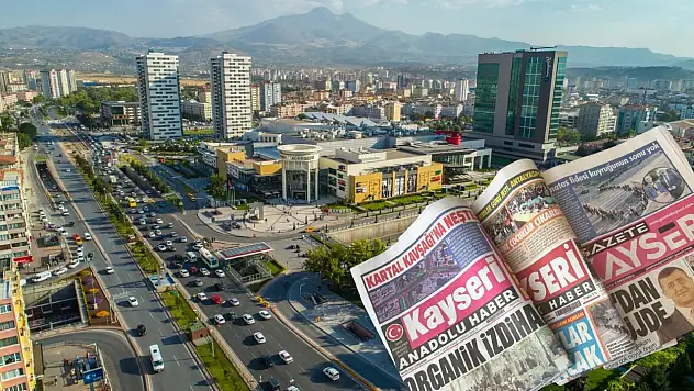 Kayseri Gazetelerinde 7 Mayıs Çarşamba gündemi – İşte basında öne çıkan manşetler...