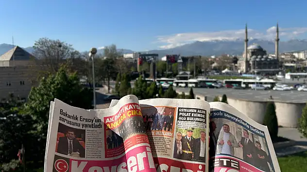 Kayseri Gazetelerinin manşetinde bugün ne var? (14 Mayıs Çarşamba)
