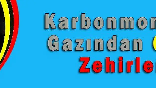 Karbonmonoksit Gazından 6 Kişi Zehirlendi