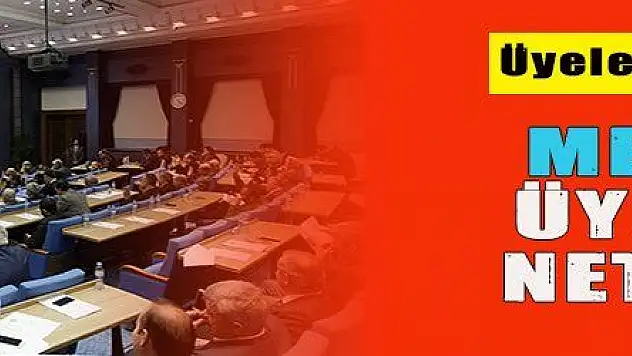 MECLİS ÜYELERİ NETLEŞTİ