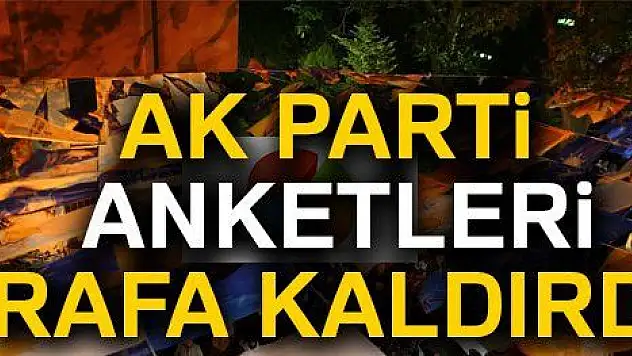 AK Parti anketleri rafa kaldırdı