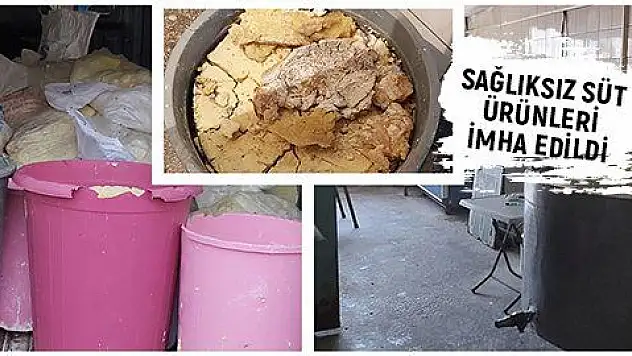 Kayseri'de sağlıksız 1,5 ton süt ürünü imha edildi