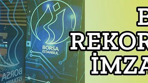 Borsa rekorlara imza attı