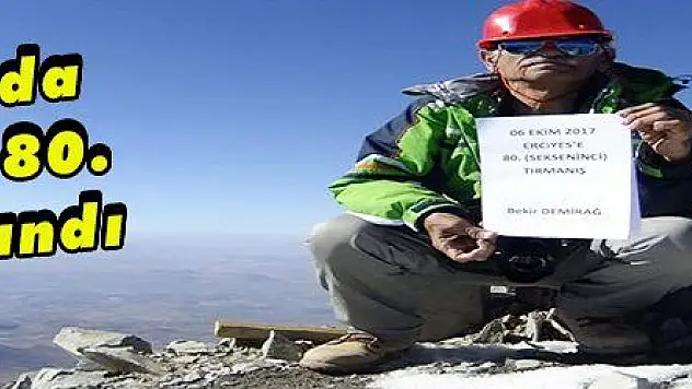 71 yaşında Erciyes'e 80. kez tırmandı 