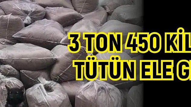 Kayseri'de 3 ton 450 kilo kaçak tütün ele geçirildi