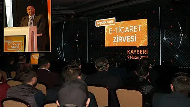 Hepsiburada E Ticaret Zirvesi'nin 5'incisi Kayseri'de gerçekleşti