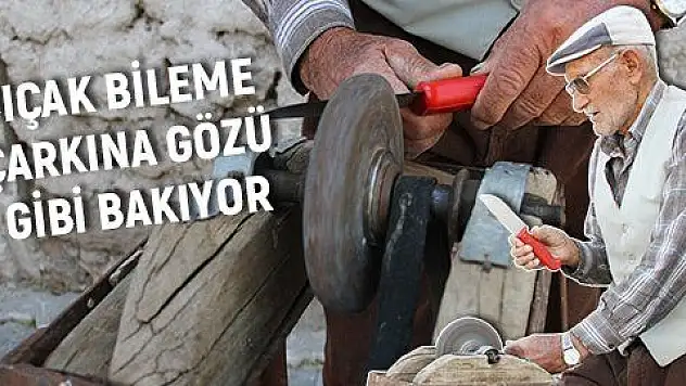 Bıçak bileyerek 7 çocuk büyüttü