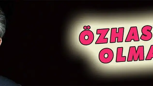 ÖZHASEKİ OLMALI