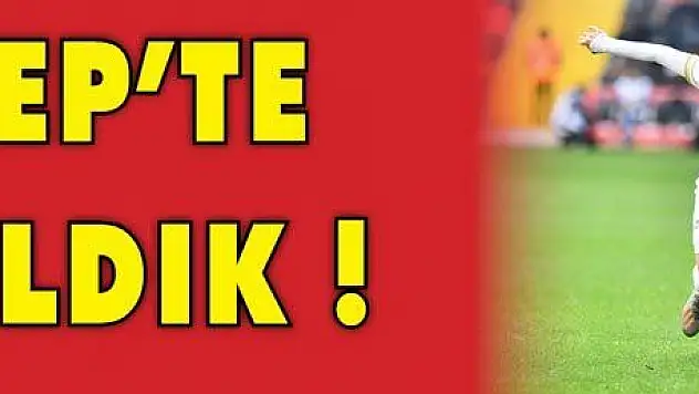 Antep'te dağıldık !