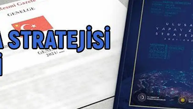Türkiye'nin yapay zeka stratejisi belirlendi