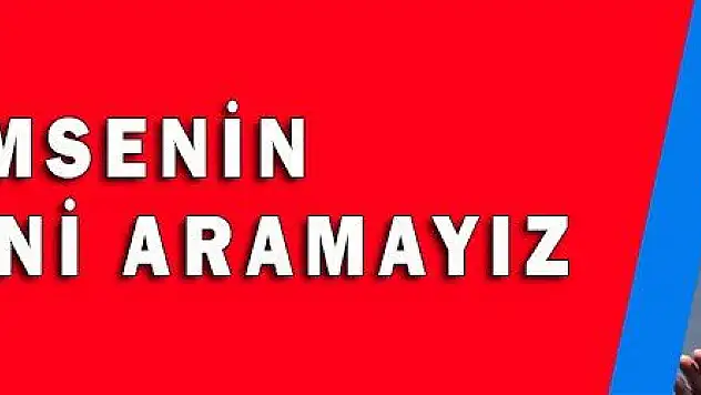 KİMSENİN İCAZETİNİ ARAMAYIZ