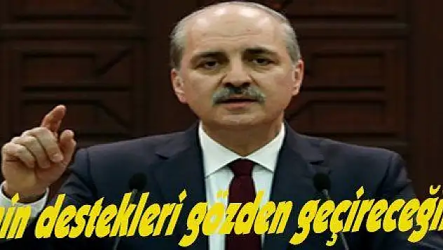 Kurtulmuş: 'ABD'nin destekleri gözden geçireceğini ümit ediyorum'