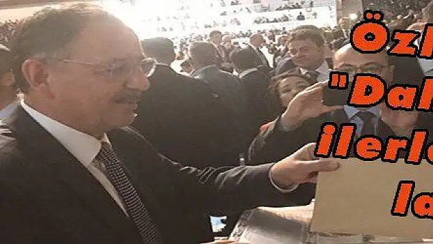 Özhaseki: 'Daha hızlı ilerlememiz lazım'