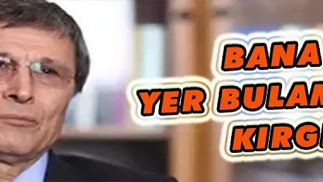 Halaçoğlu: 'Bana bir yer bulamadılar. Kırgınım'