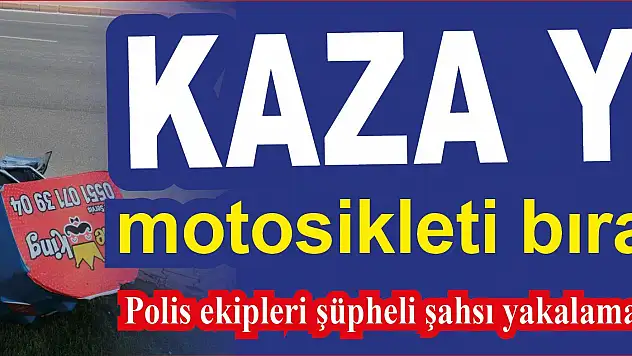 Kaza yaptı ve kaçtı 