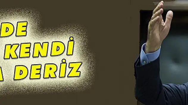 BİZ DE HERKES KENDİ YOLUNA DERİZ