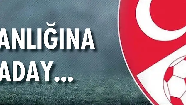 TFF Başkanlığı'na 5 isim aday...