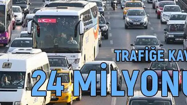 Trafiğe kayıtlı araç sayısı arttı