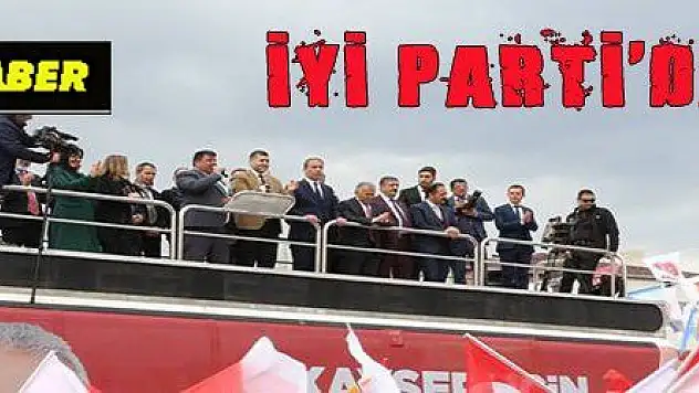 İYİ PARTİ'DE DEPREM