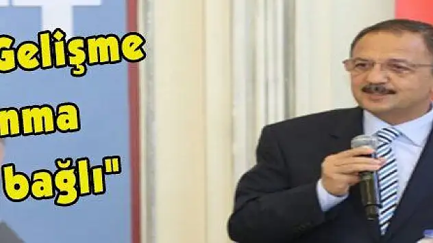 Özhaseki: 'Gelişme ve kalkınma istikrara bağlı'