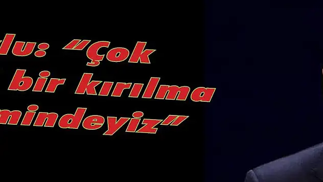 Soylu: 'Çok önemli bir kırılma dönemindeyiz'