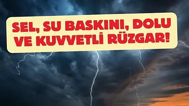 Kayseri için kritik 5 saat! Sel, dolu ve fırtına uyarısı yapıldı