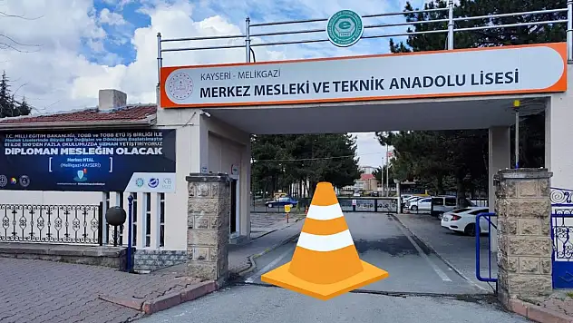 Kayseri Merkez Mesleki ve Teknik Anadolu Lisesi'nde çalışmalar başlıyor!