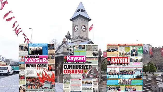 Kayseri merkezli gazetelerde manşet tek: 'Cumhuriyet Bayramı'