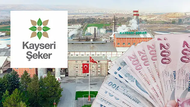 Kayseri Şeker'den milyonluk müjde: Hesaplara geçiyor!