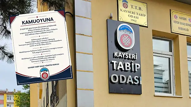 Kayseri Tabip Odası'ndan kınama mesajı: İşte detaylar...