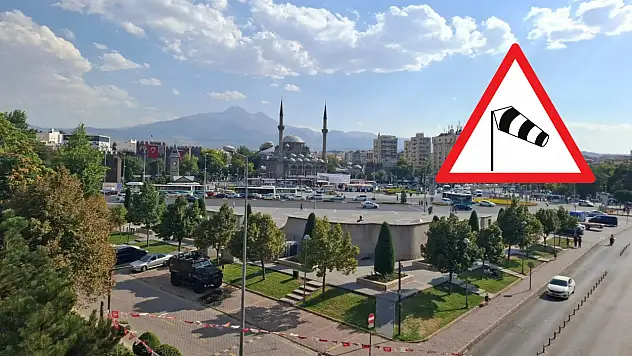 Kayseri'ye kuvvetli rüzgar uyarısı: Meteoroloji saat verdi!