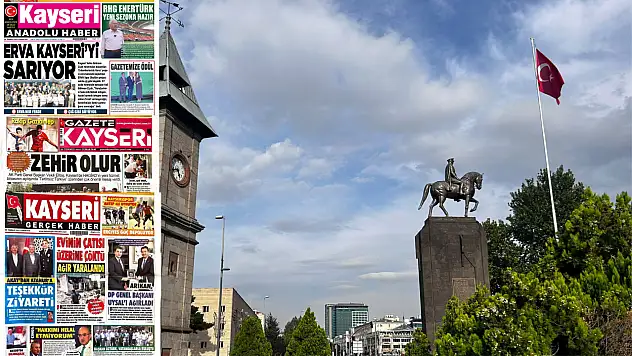Kayseri yerel basını 26 Temmuz Cumartesi gününe hangi manşetlerle çıktı?