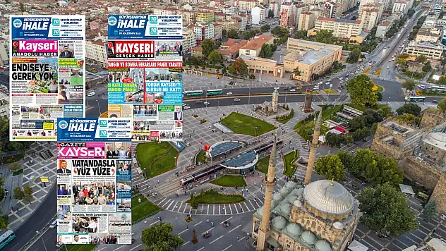 Kayseri yerel gazeteleri 12 Haziran'a hangi manşetlerle çıktı?