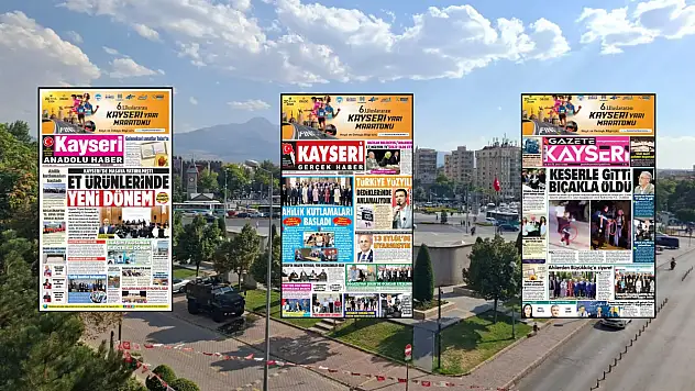 Kayseri yerel gazeteleri 18 Eylül sabahına hangi manşetlerle çıktı?