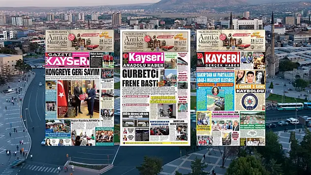 Kayseri yerel gazeteleri 25 Ağustos sabahına hangi manşetlerle çıktı?