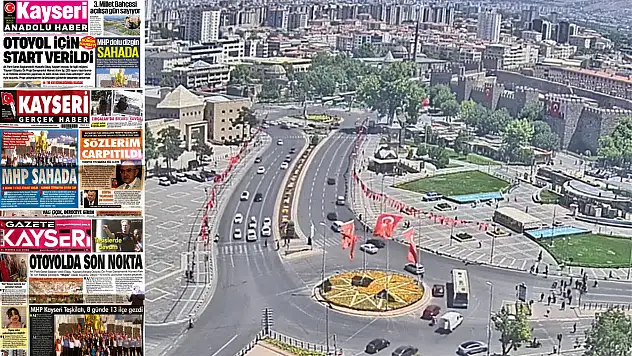 Kayseri yerel gazeteleri 25 Temmuz Cuma gününe hangi manşetlerle çıktı?