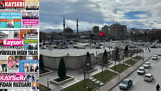 Kayseri yerel gazeteleri 28 Şubat Cumartesi sabahına hangi manşetlerle çıktı?