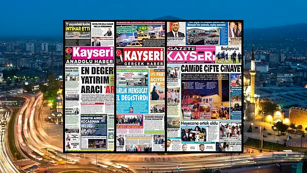 Kayseri yerel gazeteleri 29 Haziran sabahına hangi manşetlerle çıktı?