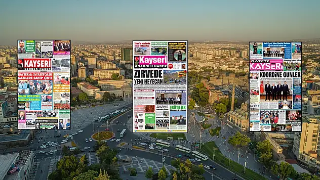 Kayseri yerel gazeteleri bugün hangi manşetlerle öne çıktı? (21 Ağustos 2026 Cuma)