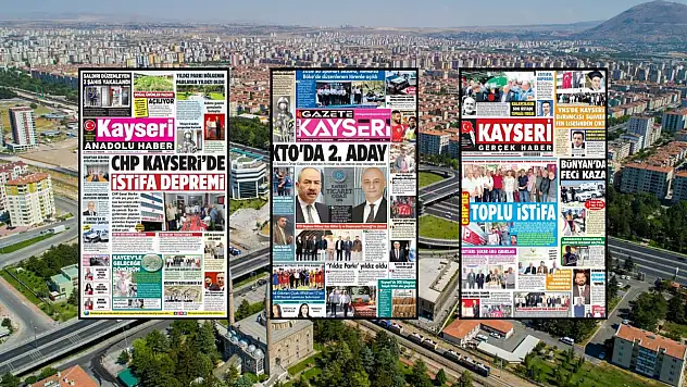 Kayseri yerel gazetelerinden 23 Temmuz sabahına çarpıcı manşetler!