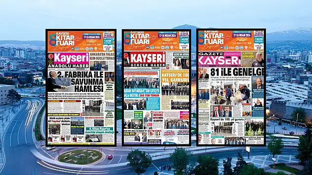 Kayseri yerel gazetelerinin 17 Nisan gündemi: Savunma Hamlesi, Tohum Dağıtımı, Okul Güvenliği Toplantısı...